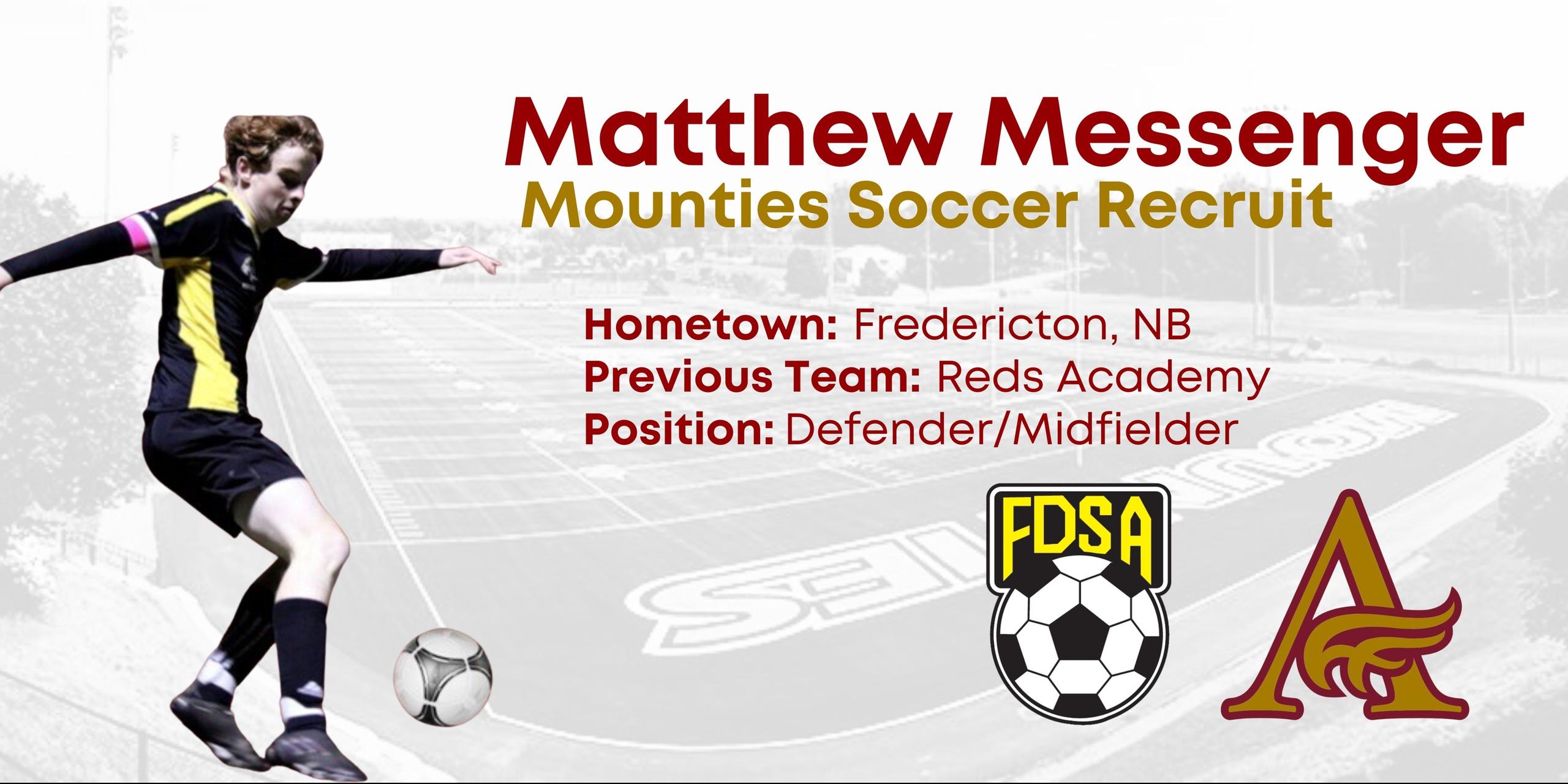 Matthew Messenger Joins Mounties Men's Soccer for 2023-24 Season